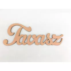 Fa "Tavasz" felirat lazac 15cm