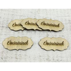   Natúr fa - "Óvónéninek" fodros tábla 5db/csomag