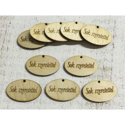   Natúr fa - "Sok szeretettel" ovál táblák 10db/csomag