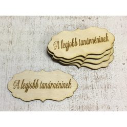   Natúr fa - "A legjobb tanárnéninek" fodros tábla 5db/csomag