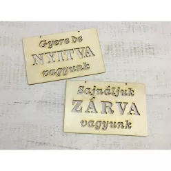 ZÁRVA NYITVA  +szöveg tábla
