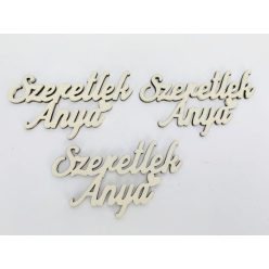   Fa felirat - "Szeretlek Anya" felirat 9,5cm 3db/csomag - Krém