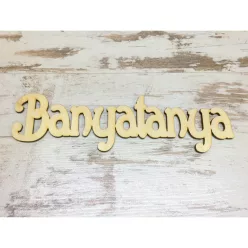 Natúr fa - "Banyatanya" felirat 18cm
