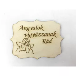  Natúr fa - "Angyalok vigyázzanak Rád" tábla 8x6cm