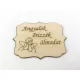 Natúr fa - "Angyalok őrizzék álmodat" tábla 8x6cm