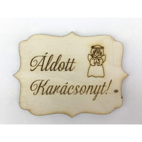Natúr fa - "Áldott Karácsonyt" tábla
