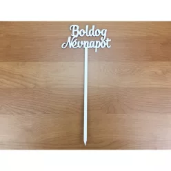   Fa - Beszúrós  "Boldog névnapot" felirat fehér 10,5cm