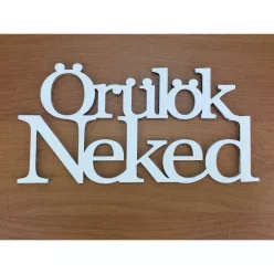   Fa - "Örülök Neked" felirat koszorúra fehér 7x14cm