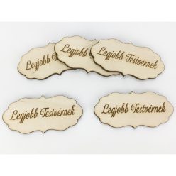   Natúr fa - "Legjobb Testvérnek" fodros tábla 5db/csomag