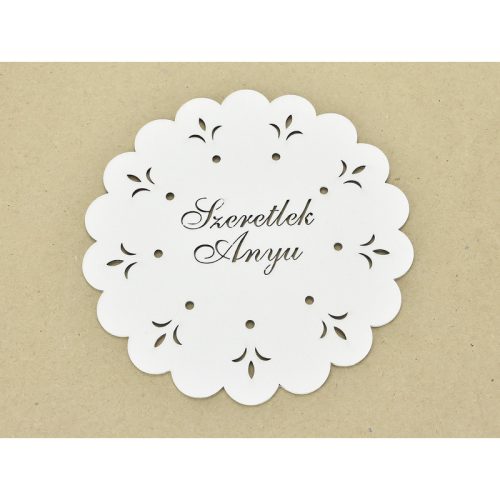 Díszes "Szeretlek Anyu" tábla koszorúra fehér 18cm