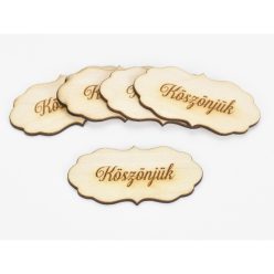   Natúr fa - "Köszönjük" fodros tábla 5db/csomag