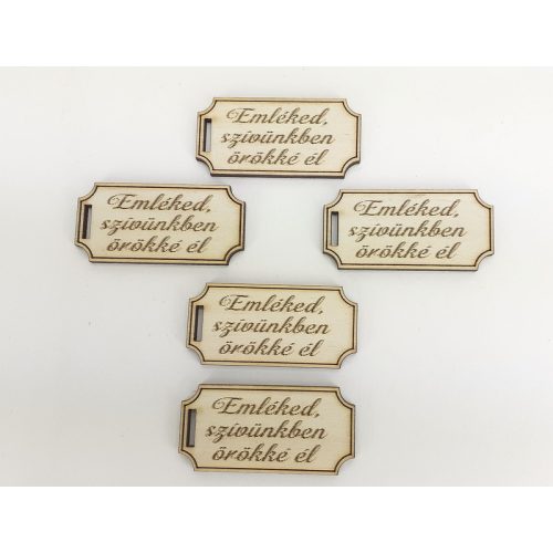 Natúr fa -"Emléked..." gravírozott tábla 5db/csomag