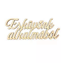 Natúr fa - "Esküvőnk alkalmából" Felirat