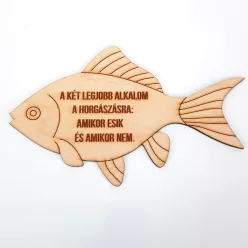   Natúr fa - Feliratos halacska dísz - A két legjobb alkalom horgá.." 19*12cm